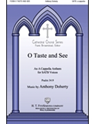 O Taste and See by Doherty Anthony for SATB