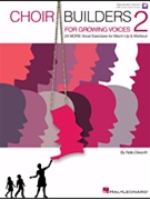 Choir Builders for Growing Voices 2 by Dilworth Rollo for Book and CD (Vol Two)