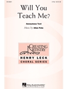 Will You Teach Me? by Pote Allen for 3-Part Treble