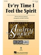 Ev'ry Time I Feel The Spirit by - Snyder Audrey - for 2-Part