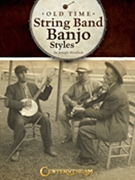 Old Time String Band Banjo Styles by for