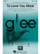 To Love You More by - Shaw Kirby - from Glee for SSA