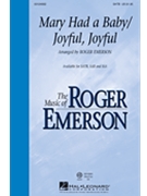 Mary Had a Baby/Joyful Joyful by - Emerson Roger - for SATB