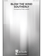 Blow the Wind Southerly by - Lawson Philip - for SATB