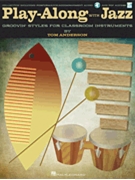 Play-Along with Jazz by Anderson Tom for SongBook