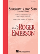 Shoshone Love Song by Emerson Roger - Emerson Roger - for SSA