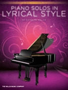 Piano Solos in Lyrical Style by Miller Carolyn for Piano