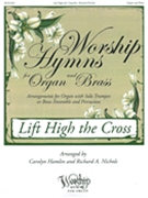 Lift High the Cross by - Nichols Richard - for Organ/BRAS