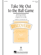 Take Me Out To The Ball Game by Tilzer Albert von - Miller Cristi Cary - for 2-Part