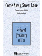 Come Away Sweet Love by Greaves Thomas - Leavitt John - for SSATB a cappella