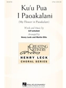 Ku'u Pua I Paoakalani by Lili'uokalani - Ellis Martin - for 2-Part