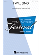 I Will Sing by Powell Rosephanye for SATB