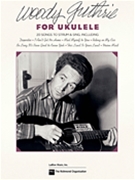 Woody Guthrie for Ukulele by Woody Guthrie for