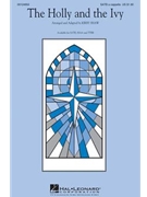 Holly and the Ivy by 18th Century English Carol - Shaw Kirby - for SATB (18th Century English)