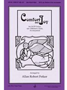 Comfort & Joy by - Petker Allan Robert - for SATB and Children's Choir