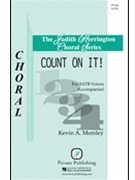 Count On It! by Memley Kevin A for SATB