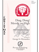 Ding Dong Merrily On High by - Hernandez George - for SATB a cappella