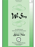 We Sing by Tate Brian for SATB and Percussion