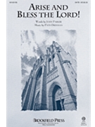 Arise and Bless the Lord! by Drennan Patti for SATB