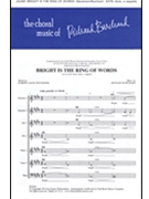 Bright Is the Ring of Words by Burchard Richard for SSAATTBB a cappella