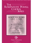 Is Not His Word like a Fire by Powell Rosephanye for SATB