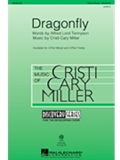 Dragonfly by Miller Cristi Cary for 3-Part Mixed