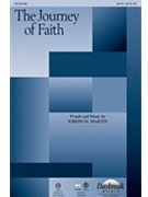 Journey of Faith by Martin Joseph M for SATB