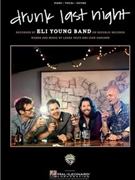 Drunk Last Night by Eli Young Band for