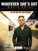 Whatever She's Got by David Nail for