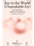 Joy to the World (Unspeakable Joy) by Gilder Matt - Brymer Mark - Chris Tomlin for ChoirTrax