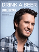 Drink a Beer by Luke Bryan for