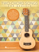 Two-Chord Songs for Ukulele by Various for