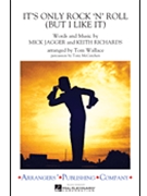 It's Only Rock 'n' Roll (But I Like It) by - Wallace Tom - Rolling Stones for Marching Band
