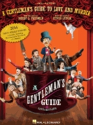 Gentleman's Guide To Love And Murder A by Lutvak Steven for Vocal Collection