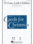 O Come Little Children by Traditional German - Leavitt John - for ChoirTrax