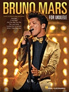 Bruno Mars for Ukulele by Bruno Mars for