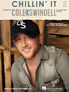 Chillin' It by Cole Swindell for