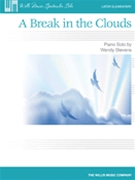Break in the Clouds by Stevens Wendy for Piano