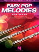 Easy Pop Melodies by Various for Flute