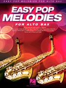 Easy Pop Melodies by Various for Alto Sax