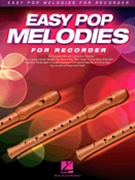 Easy Pop Melodies by Various for Recorder