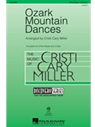 Ozark Mountain Dances by - Miller Cristi Cary - for 3-Part Mixed