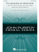 Flowers in Winter by Purifoy John John Greenleaf Whit for SSA and Piano