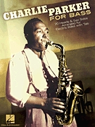 Charlie Parker for Bass by Parker Charlie for