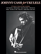 Johnny Cash for Ukulele by Johnny Cash for