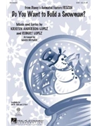 Do You Want to Build a Snowman by Lopez Robert - Brymer Mark - Kristen Bell for SAB