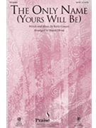 Only Name (Yours Will Be) by Cowart Benji - Ross Harold - Big Daddy Weave for Accompaniment CD