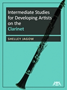 Intermediate Studies for Developing Artists on the Clarinet by Jagow Shelley for Clarinet Method