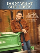 Doin' What She Likes by Blake Shelton for
