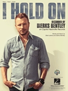 I Hold On by Dierks Bentley for